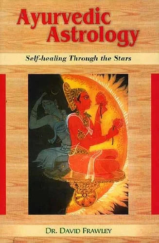 Ayurvedic Astrology - Self Healing Through the Stars [English] By David Frawley - Retail Maharaj