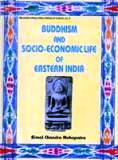 Buddhism and socio-economic life of eastern India with special reference to Bengal and Orissa (8th-12th centuries AD) - Retail Maharaj