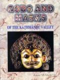 Gods and masks of the Kathmandu Valley, with a foreword by Jyotindra Jain