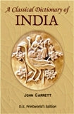 A classical dictionary of India: illustrative of the mythology, philosophy, literature, antiquities, arts, manners, customs &c. of the Hindus. - Retail Maharaj