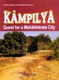 Kampilya: quest for a Mahabharata city - Retail Maharaj
