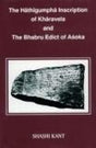 The Hathigumpha inscription of Kharavela and the Bhabru edict of Asoka: a critical study, 2nd rev. edition - Retail Maharaj