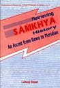 Retrieving samkhya history: an ascent from dawn to meridian - Retail Maharaj