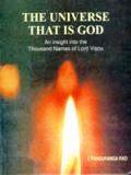 The universe that is god: an insight into the thousand names of lord Visnu, with a foreword by Karan Singh