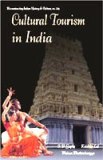 Cultural tourism in India-museums, monuments & arts (theory and practice)