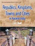 Republics, kingdoms, towns and cities in ancient India - Retail Maharaj