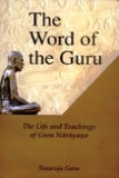 The word of the Guru: the life and teachings of Guru Narayana, with a foreword by John Spiers, 4th ed.