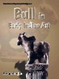 Bull in early Indian art: up to sixth century AD, with a foreword by T.K. Biswas - Retail Maharaj