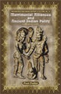 Matrimonial alliances and ancient Indian polity, (C.600 BCE to C. CE 650) - Retail Maharaj