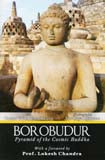Borobudur: pyramid of the Cosmic Buddha, text by Caesar Voute and Mark Long, photographs by Fitra Jaya Burnama, foreword by Lokesh Chandra - Retail Maharaj