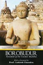 Borobudur: pyramid of the Cosmic Buddha, text by Caesar Voute and Mark Long, photographs by Fitra Jaya Burnama, foreword by Lokesh Chandra - Retail Maharaj