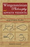 Wittgensteinian philosophy and Advaita Vedanta: a survey of the parallels