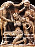Gods, men and women: gender and sexuality in early Indian art - Retail Maharaj