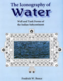 The iconography of water: well and tank forms of the Indian subcontinent - Retail Maharaj