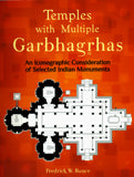 Temples with multiple garbhagrhas: an iconographic consideration of selected Indian monuments - Retail Maharaj