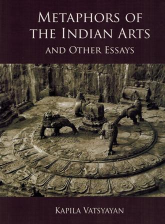 Metaphors of the Indian arts and other essays - Retail Maharaj