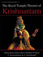 The royal temple theatre of Krishnattam, 2nd rev. and enlarged edn. - Retail Maharaj