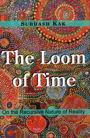 The loom of time: on the recursive nature of reality
