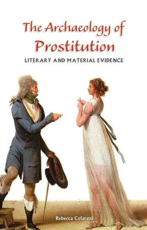 Archaeology of Prostitution - Retail Maharaj