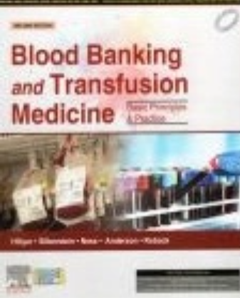 BLOOD BANKING AND TRANSFUSION MEDICINE BASIC PRINCIPLES AND PRACTICE 2ED (HB 2025)