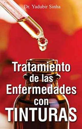 Tratmiento De Las Enfermedades Con Tinturas - Retail Maharaj