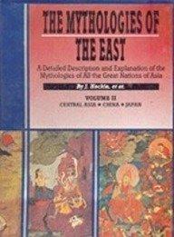 The mythologies of the east: a detailed description and expl anation of the mythologies of all great nations of Asia... 2 vols. - Retail Maharaj