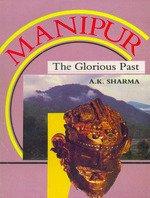 Manipur: the glorious past - Retail Maharaj