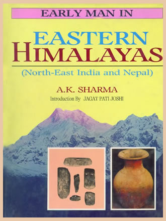EARLY MAN IN EASTERN HIMALAYAS : North-East India and Nepal) - Retail Maharaj