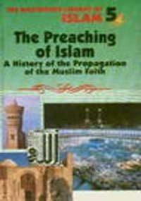The preaching of Islam: a history of the propagation of the Muslim faith - Retail Maharaj