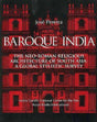 Baroque India: the Neo-Roman religious architecture of South Asia: a global stylistic survey - Retail Maharaj