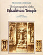 The iconography of the Brhadisvara temple, ed. by Lalit M. Gujral - Retail Maharaj