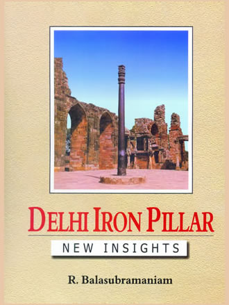 DELHI IRON PILLAR : New Insights - Retail Maharaj