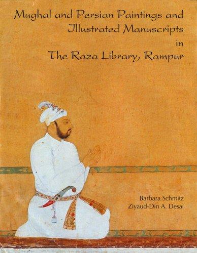 Mughal and Persian paintings and illustrated manuscripts in the Raza Library, Rampur - Retail Maharaj