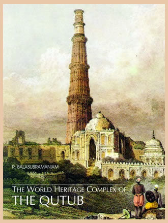 THE WORLD HERITAGE COMPLEX OF THE QUTUB - Retail Maharaj