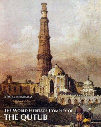 The world heritage complex of the Qutub - Retail Maharaj