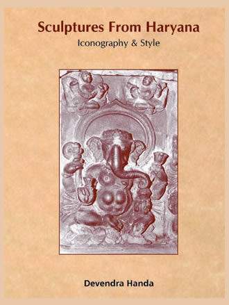 SCULPTURES FROM HARYANA : Iconography & Style - Retail Maharaj