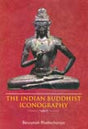 The Indian Buddhist iconography, mainly based on the Sadhanamala and other cognate tantric texts of rituals - Retail Maharaj