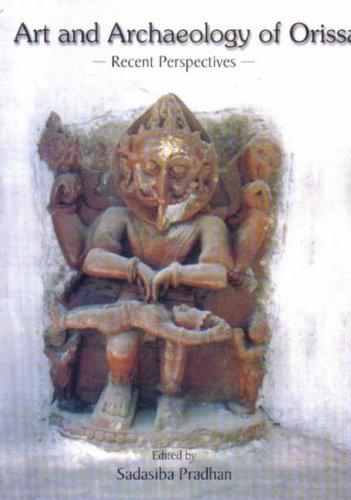 Art and archaeology of Orissa: recent perspectives - Retail Maharaj