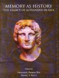 Memory as history: the legacy of Alexander in Asia - Retail Maharaj