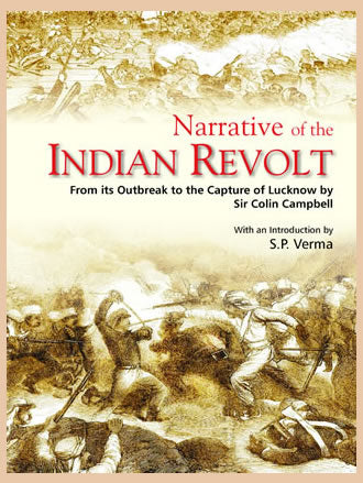 NARRATIVE OF THE INDIAN REVOLT: From its Outbreak to the Capture of Lucknow - Retail Maharaj