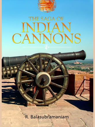 THE SAGA OF INDIAN CANNONS - Retail Maharaj