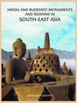 HINDU AND BUDDHIST MONUMENTS AND REMAINS IN SOUTH-EAST ASIA - Retail Maharaj