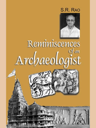 REMINISCENCES OF AN ARCHAEOLOGIST - Retail Maharaj