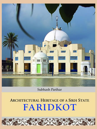 ARCHITECTURAL HERITAGE OF A SIKH STATE: FARIDKOT - Retail Maharaj