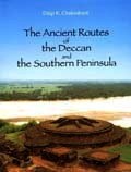 The ancient routes of the Deccan and the southern peninsula - Retail Maharaj