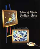 Tradition and modernity in Indian arts: during the twentieth century - Retail Maharaj