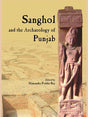 SANGHOL AND THE ARCHAEOLOGY OF PUNJAB - Retail Maharaj