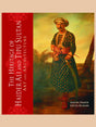 THE HERITAGE OF HAIDER ALI AND TIPU SULTAN: Art and Architecture - Retail Maharaj