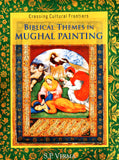 Biblical themes in Mughal painting (Crossing Cultural Frontiers) - Retail Maharaj