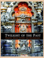 TWILIGHT OF THE PAST: Probing Indian History and Archaeology - Retail Maharaj